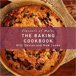 Flavours of Wales - The Baking Cookbook
